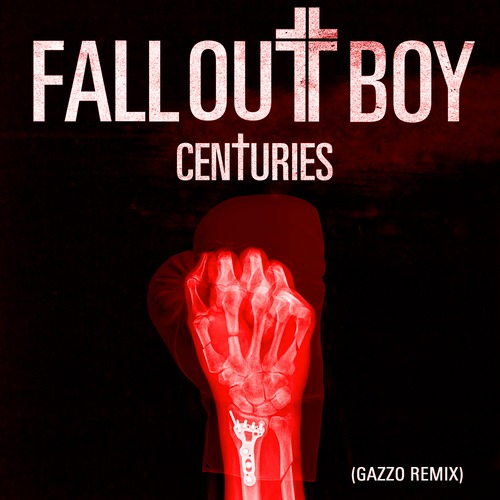 Fall Out Boy - Centuries (Gazzo Remix)