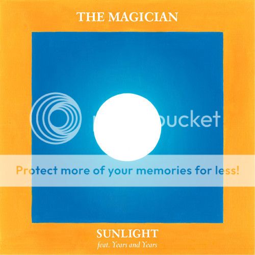 The Magician feat. Years & Years - Sunlight 