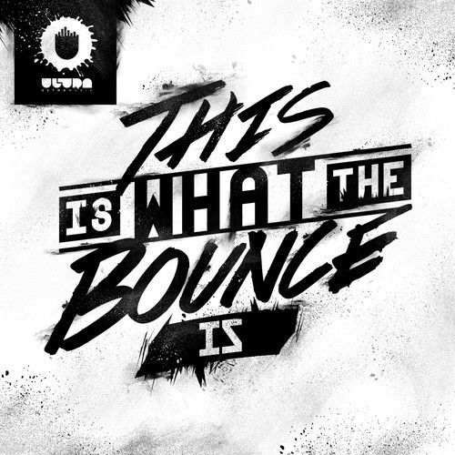 Will Sparks - This Is What The Bounce Is