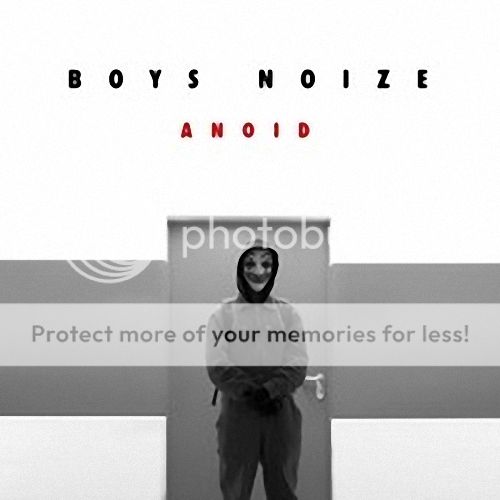 Boys Noize - Anoid