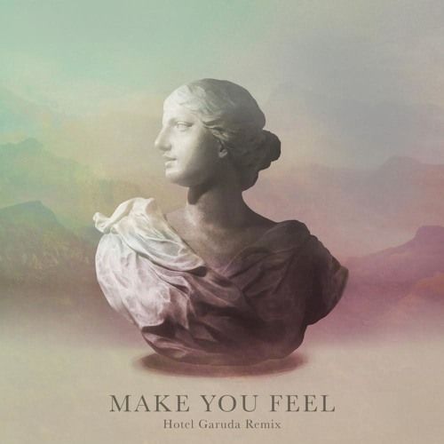 make you feel