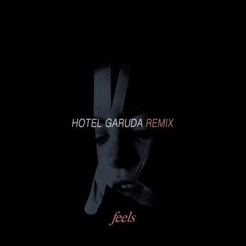 kiiara - Feels (Hotel Garuda Remix)