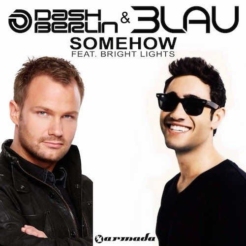 Dash Berlin & 3LAU feat. Bright Lights - Somehow