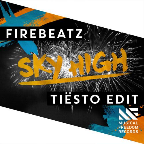 Firebeatz - Sky High (Tiesto Edit)