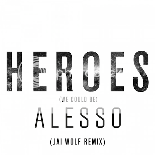 Alesso feat. Tove Lo - Heroes (Jai Wolf Remix)