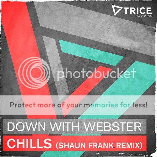 Down With Webster - Chills (Shaun Frank Remix)