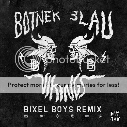 Botnek & 3LAU - Vikings (Bixel Boys Remix)