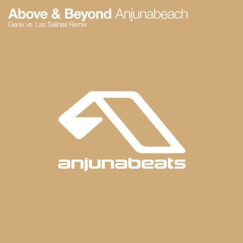 Above & Beyond- Anjunabeach (Genix vs. Las Salinas Remix)