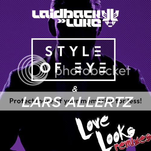 Style Of Eye & Lars Allertz - Love Looks (Laidback Luke Remix)