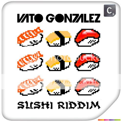 Vato Gonzales - Sushi Riddim Cover Art