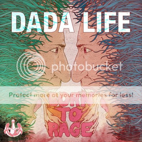dada_life_born_to_rage